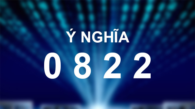 Đầu số 0822 là mạng gì? Ý nghĩa của đầu số 0822? Có phải số phát tài?