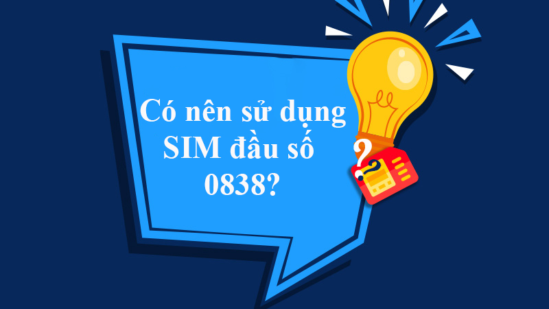 Đầu số 0838 là mạng gì? Ý nghĩa của đầu số 0838? Có phải số tài lộc?