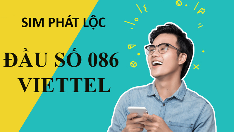 Đầu số 086 là mạng gì? Ý nghĩa của đầu số 086? Có phải là số đẹp?
