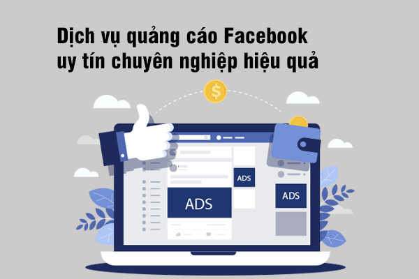 Dịch vụ quảng cáo Facebook uy tín chuyên nghiệp hiệu quả